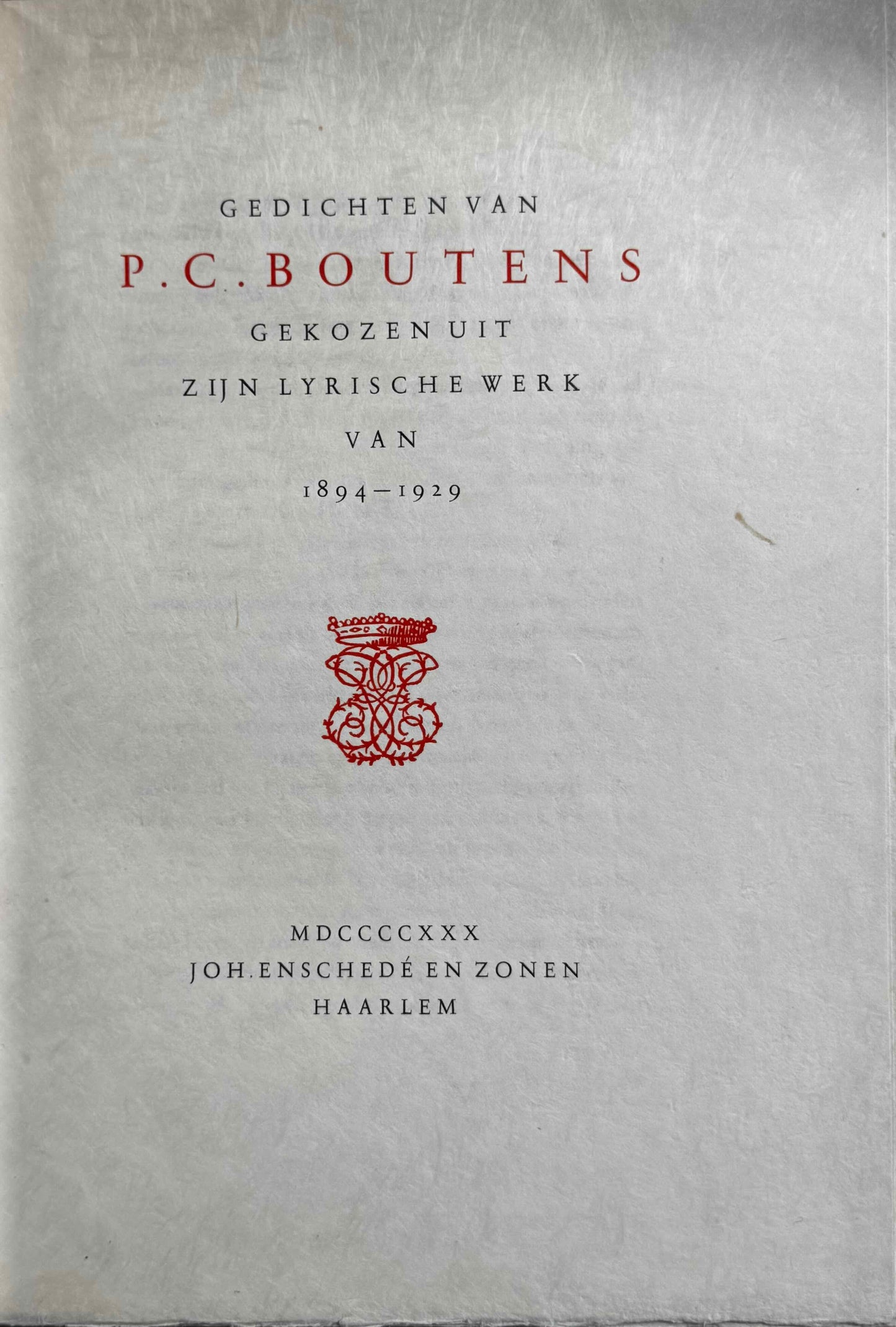 [LUXE] Boutens, P.C. Gedichten, gekozen uit zijn lyrische werk. Haarlem, Enschedé, 1929.
