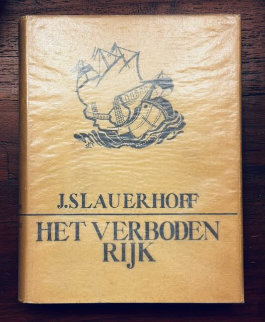 Slauerhoff, J. Het verboden rijk. Rotterdam, Nijgh & Van Ditmar, 1932.