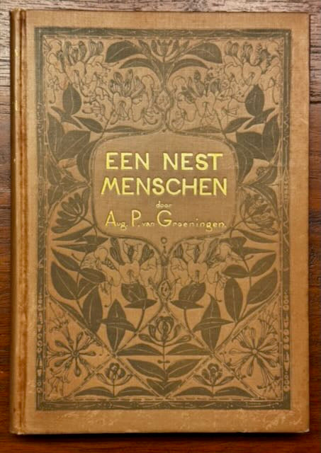 Groeningen, Aug. P. Een nest menschen. Amsterdam, Van Looy, 1895.