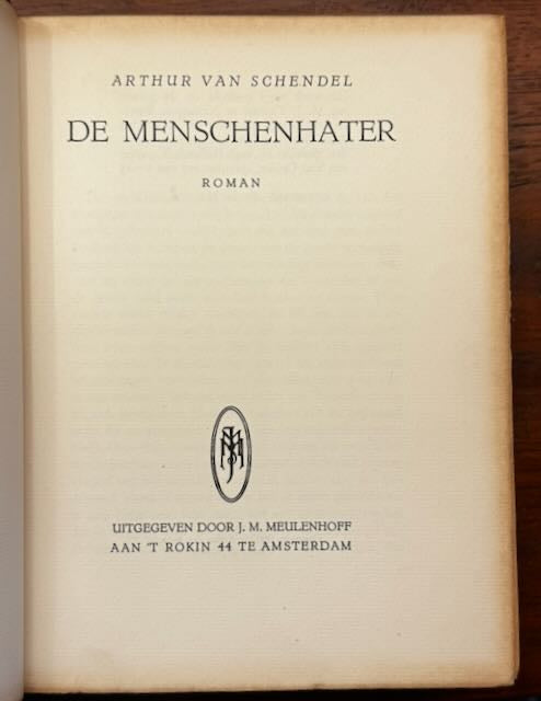 [Luxe] Schendel, Arthur van De menschenhater. Amsterdam, Meulenhoff, 1941.