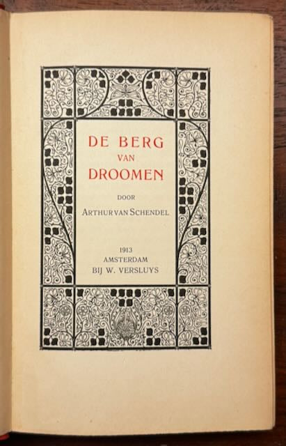 [Jan Toorop] Schendel, Arthur van De berg van droomen. Amsterdam, Versluys, 1913.