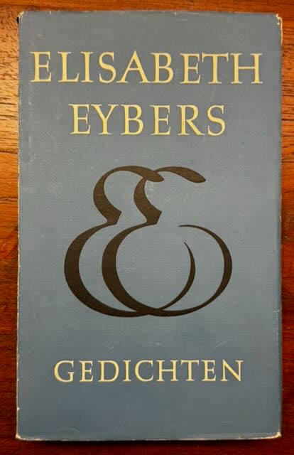 [Gesigneerd] Eybers, Elisabeth Versamelde gedigte. Amsterdam, Van Oorschot, 1957.