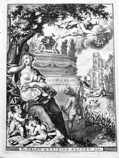 Jakob Zeeus. Gedichten … met veele kopere kunstplaten versiert. Delft, Reinier Boitet, 1721