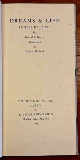 Gerard de Nerval, Dreams and Life. London, First Edition Club ... Boar's Head Press, 1933