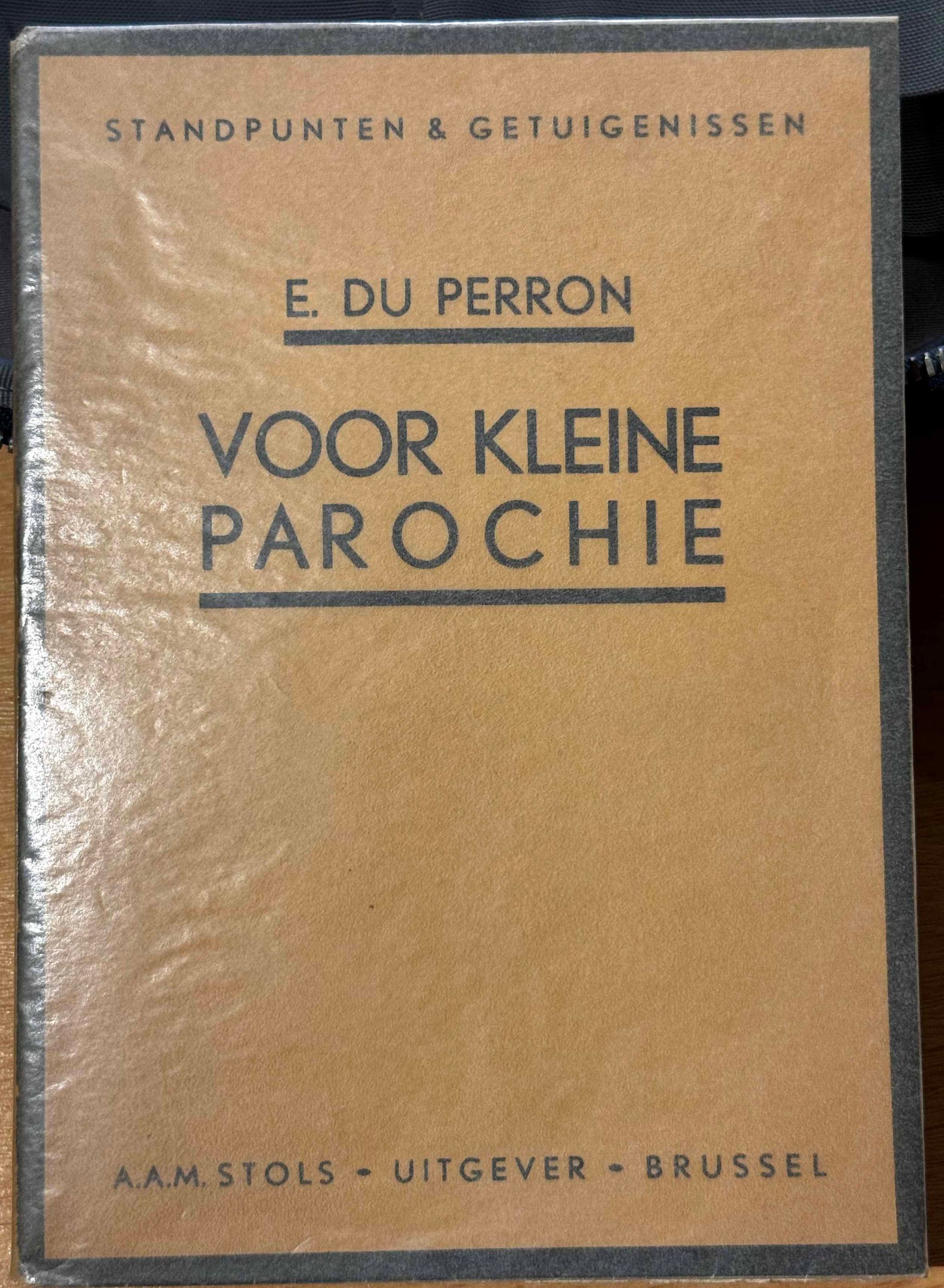 E.du Perron. Voor kleine parochie (Cahiers van een lezer). Brussel, A.A.M. Stols, 1931
