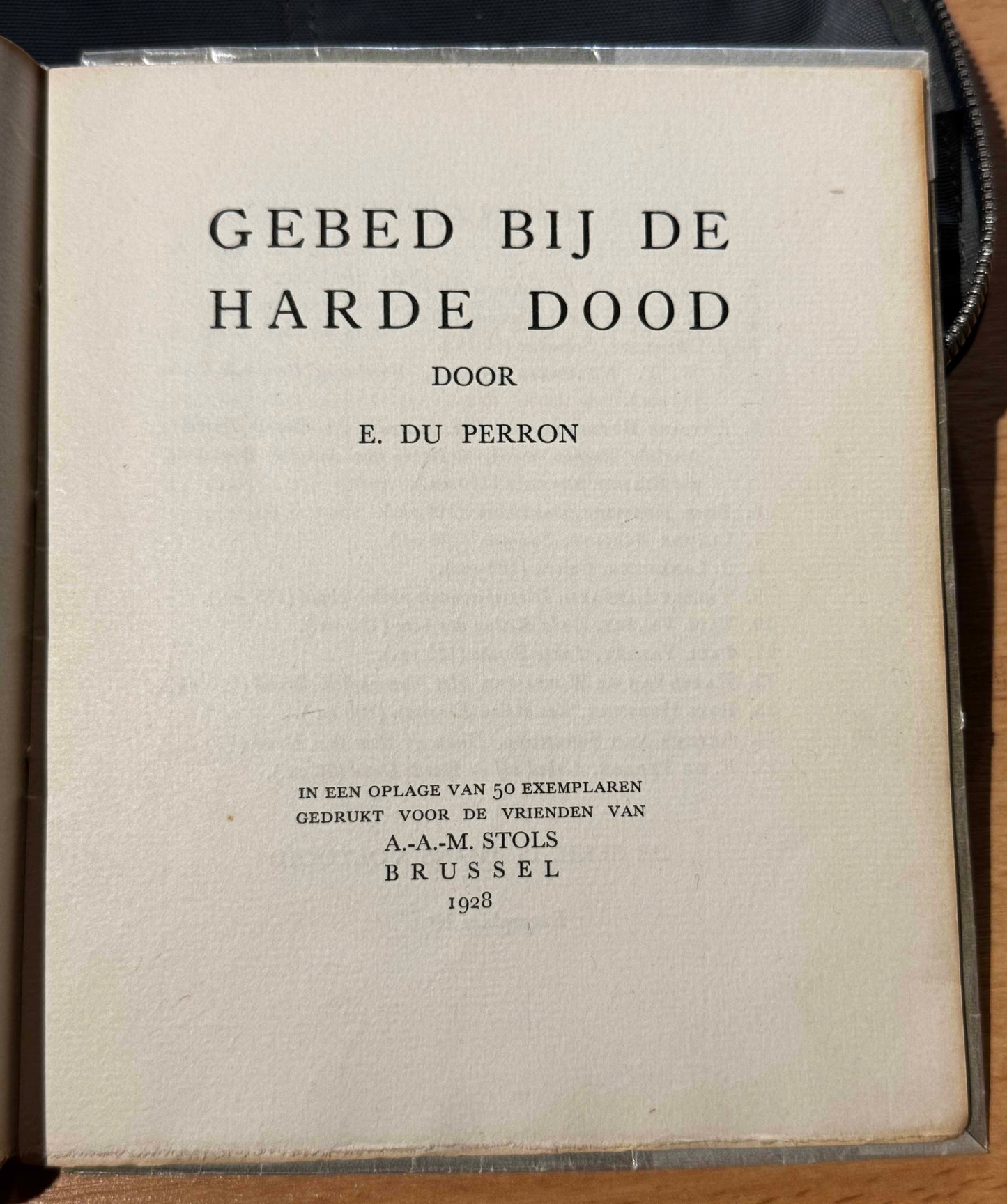 E.du Perron. Gebed bij de harde dood. Brussel, A.A.-M. Stols, 1928