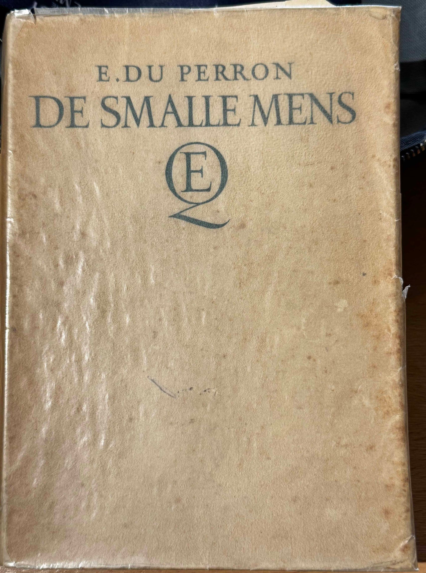 E.du Perron. De smalle mens. Amsterdam, N.V. EM. Querido’s Uitgevers-Mij, 1934