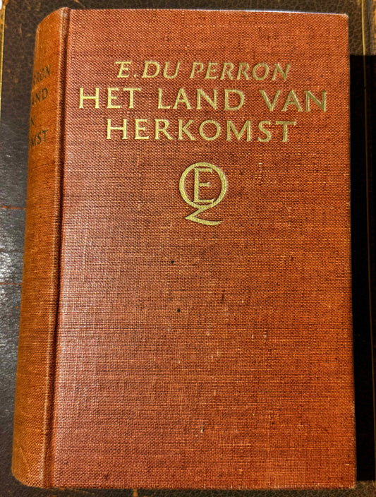 E. du Perron, Het land van herkomst. Amsterdam, N.V. EM. Querido’s Uitgevers-Mij, 1935.