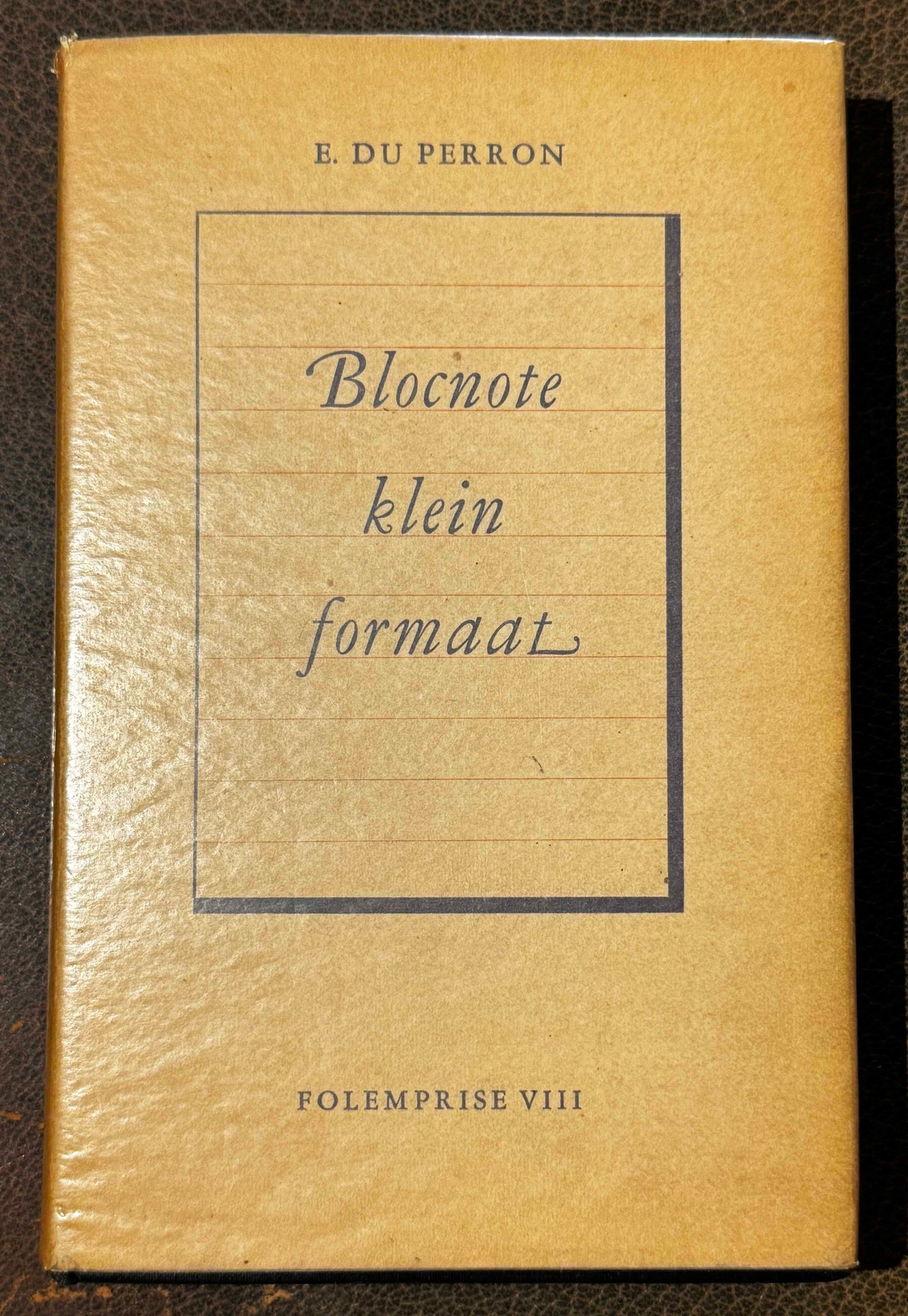 E. Du Perron. Blocnote klein formaat. ’s-Gravenhage, L.J.C. Boucher. 1936