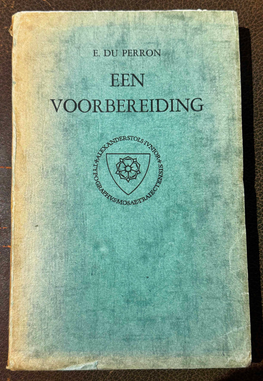 E. du Perron, Een voorbereiding (omgewerkte druk). met een tekening van A.C. Willink. Brussel &amp; Maastricht, A.A.M. Stols, 1931