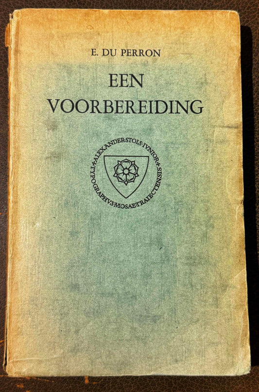 E. du Perron, Een voorbereiding (omgewerkte druk). met een tekening van A.C. Willink. Brussel &amp; Maastricht, A.A.M. Stols, 1931