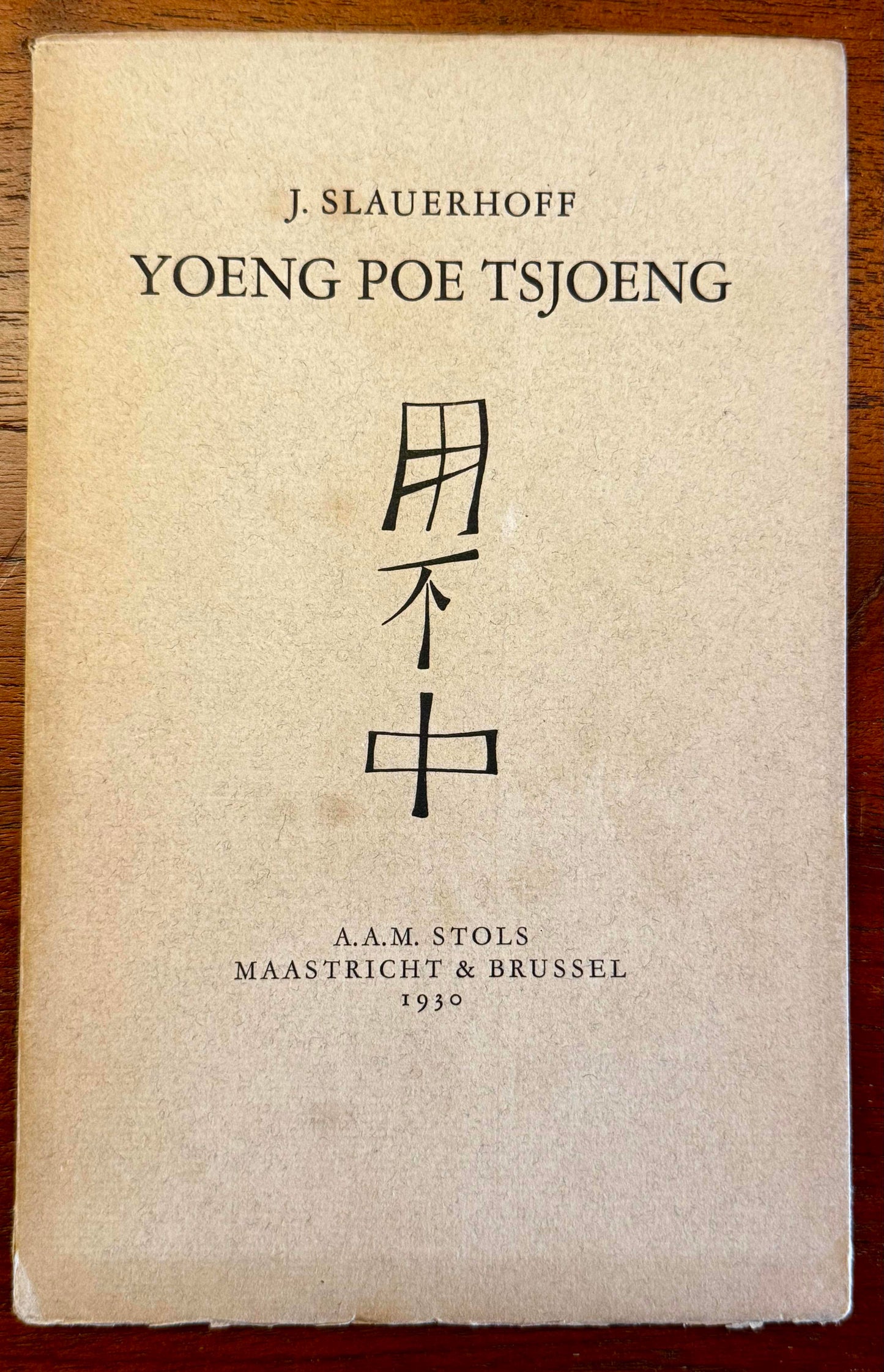 J. Slauerhoff, Yoeng Poe Tsjoeng. A.A.M. Stols, 1930