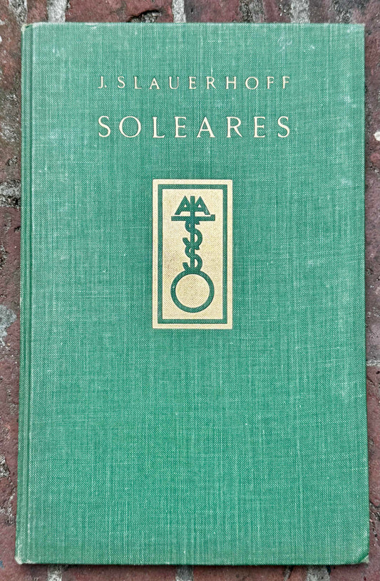 J. Slauerhoff, Soleares, Maastricht, A.A.M. Stols, 1935