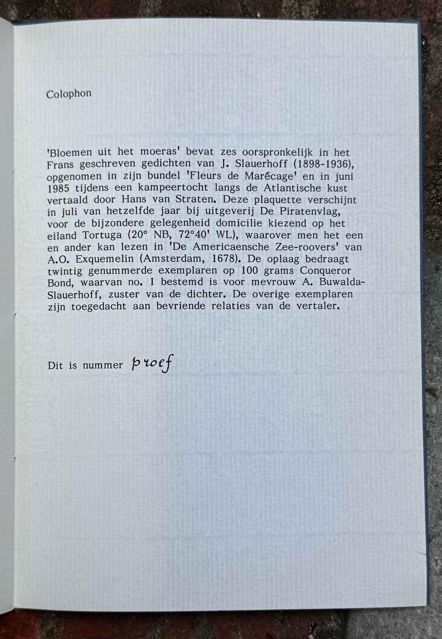 J. Slauerhoff, Bloemen uit het Moeras. Tortuga, De Piratenvlag, 1985