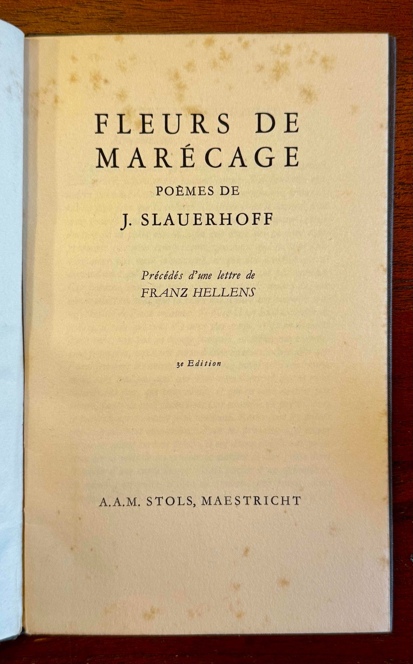 J. Slauerhoff. Fleurs de marécage. Brussel, A.A.M. Stols, 1934