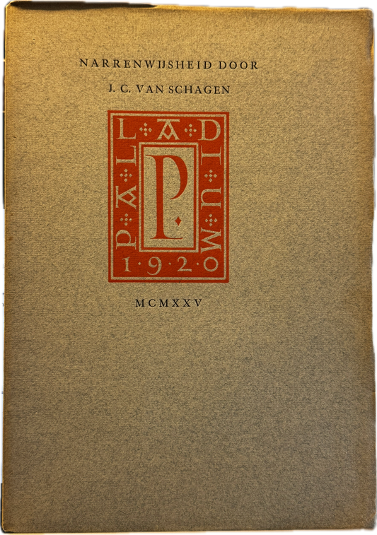J.C. van Schagen, Narrenwijsheid. Palladium 1925
