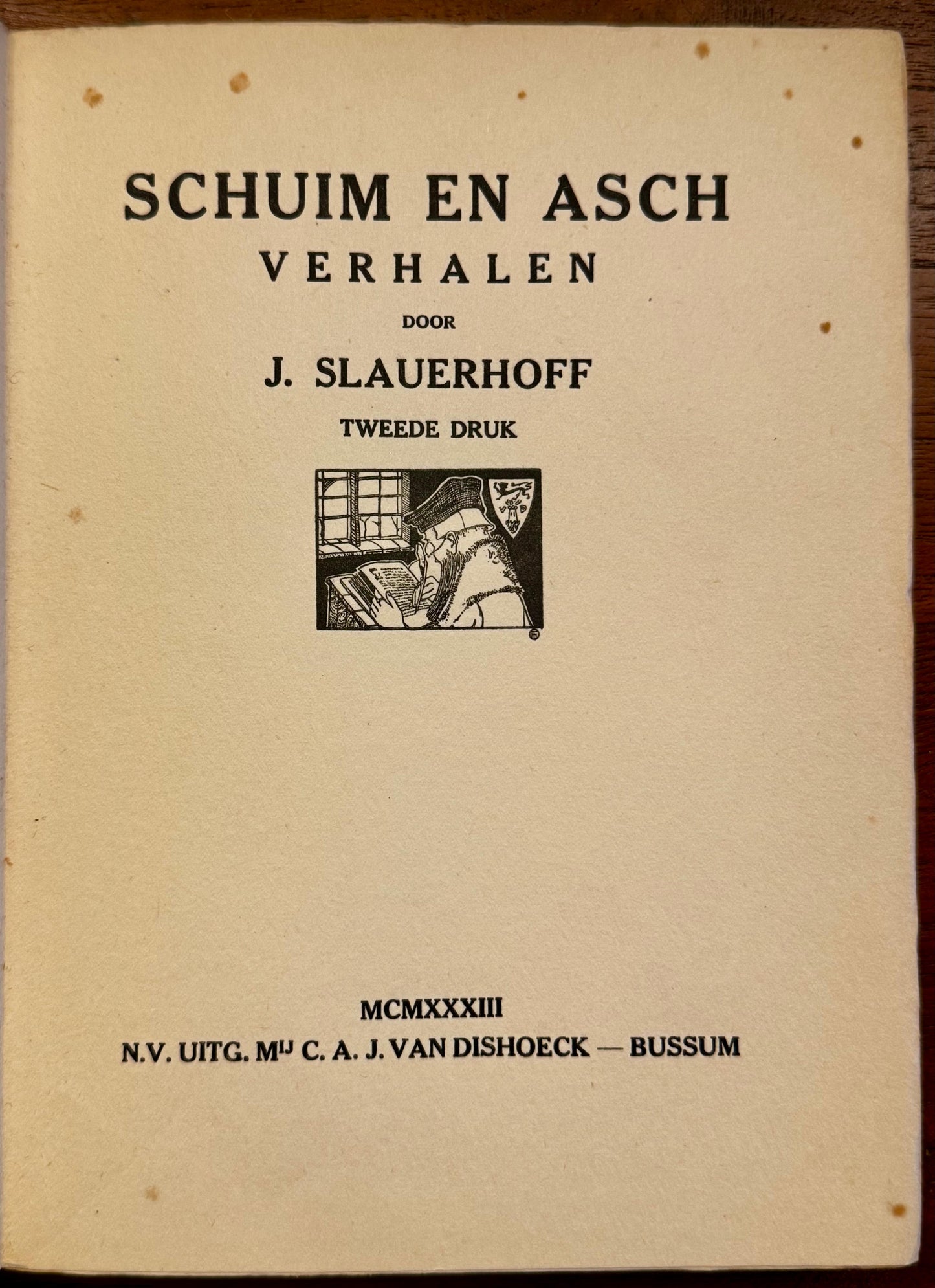 SCHUIM EN ASCH VERHALEN DOOR J. SLAUERHOFF TWEEDE DRUK