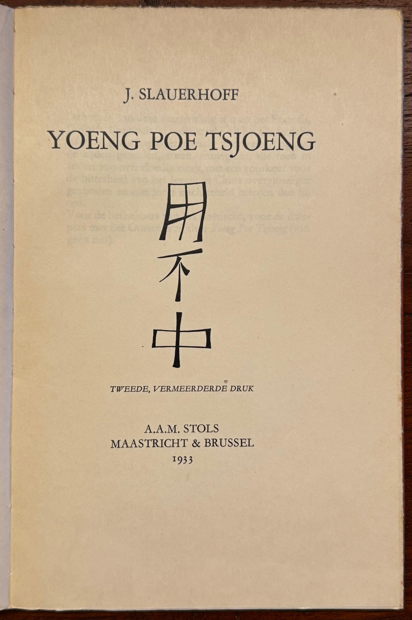 J. Slauerhoff, Yoeng Po Tsoeng, Maastricht & Brussel, 1933