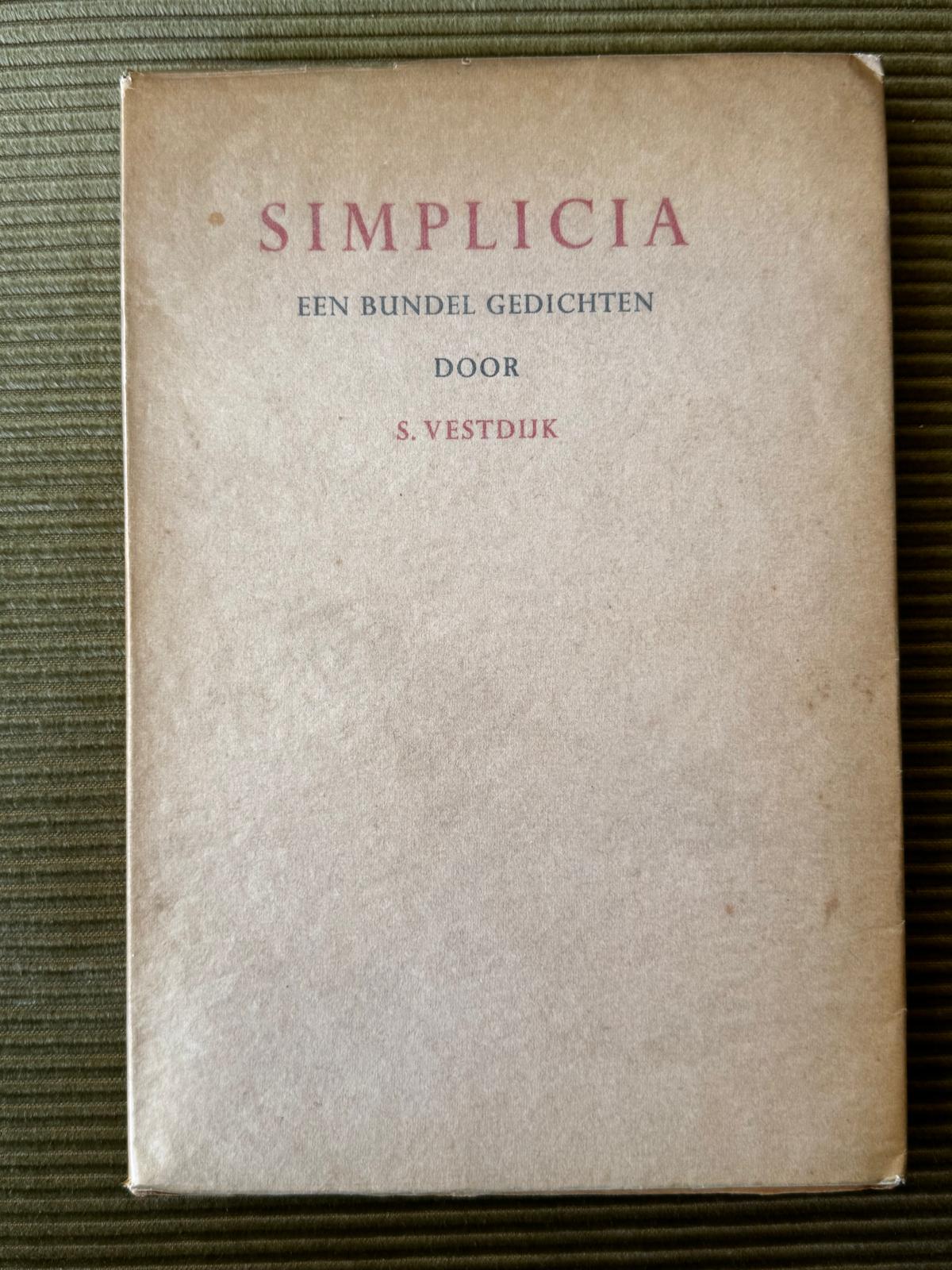 SIMPLICIA EEN BUNDEL GEDICHTEN DOOR S. VESTDUK 1941