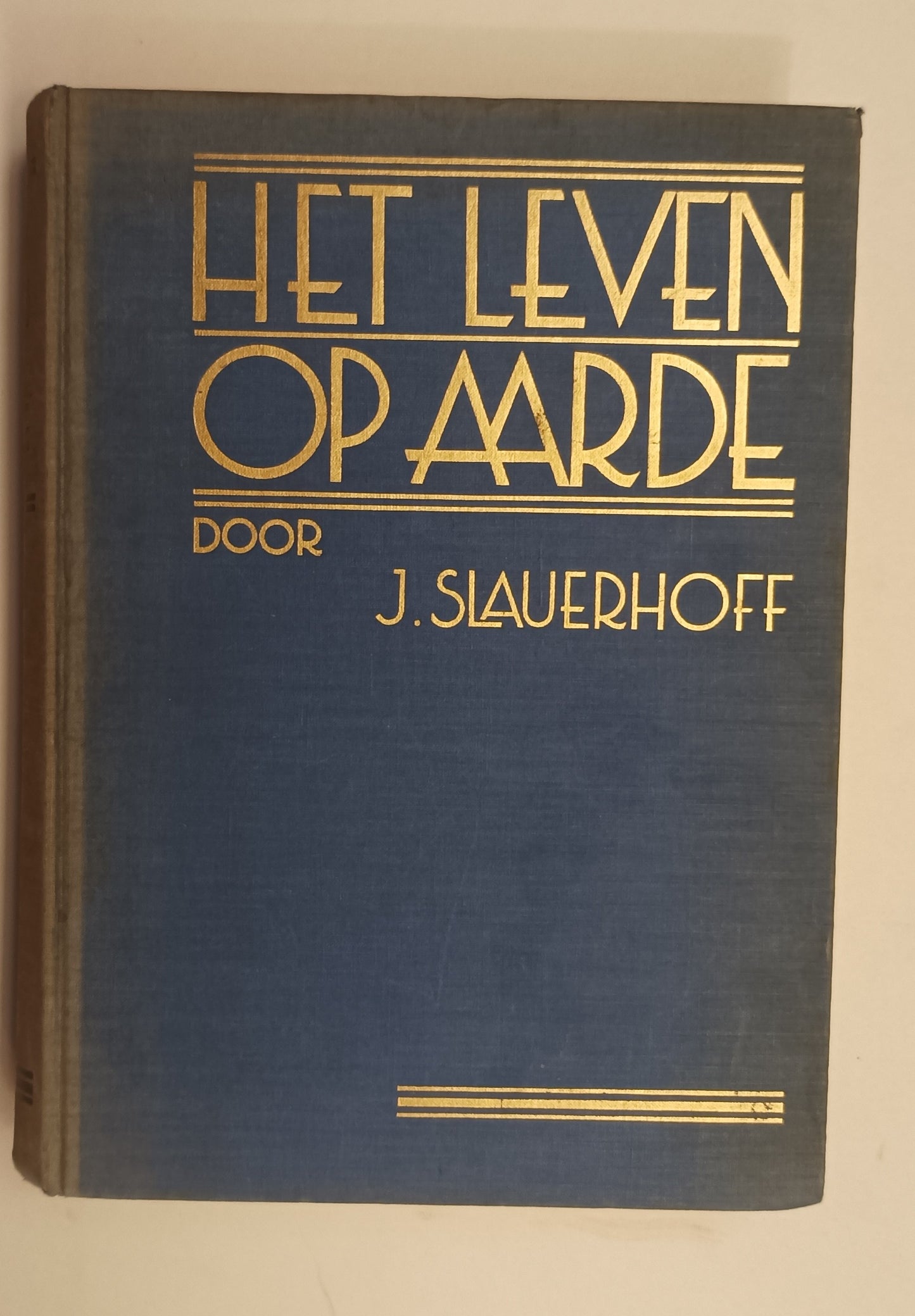 [Gesigneerd] J. Slauerhoff. Het leven op aarde.