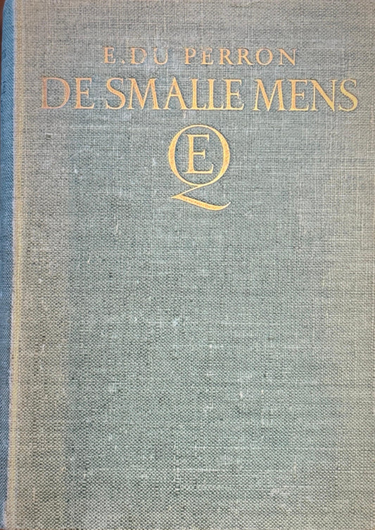 Edgar du Perron. The Narrow Man. Amsterdam, NV EM. Querido's Publishers-Mij, 1934