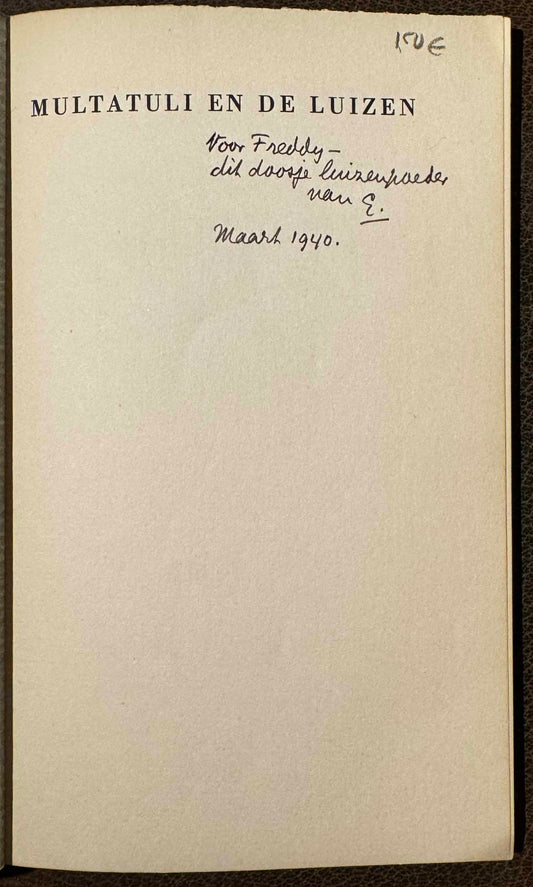 Multatuli en de luizen. Amsterdam, uitgeverij Contact, 1940
