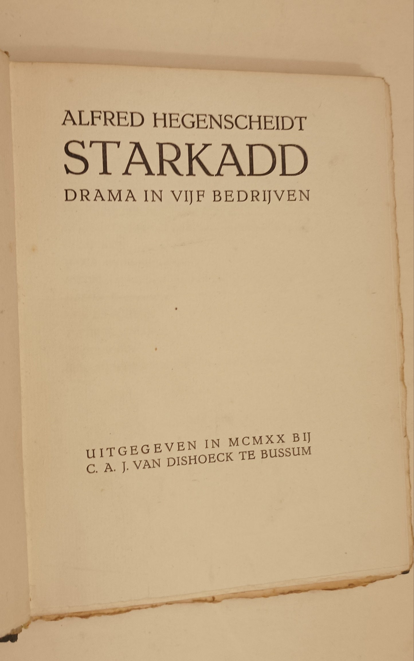 [Gesigneerd. Luxe] Alfred Hegenscheidt. Starkadd. Drama in vijf bedrijven.