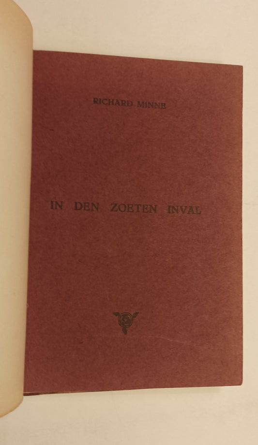 Richard Minne. In den zoete inval.