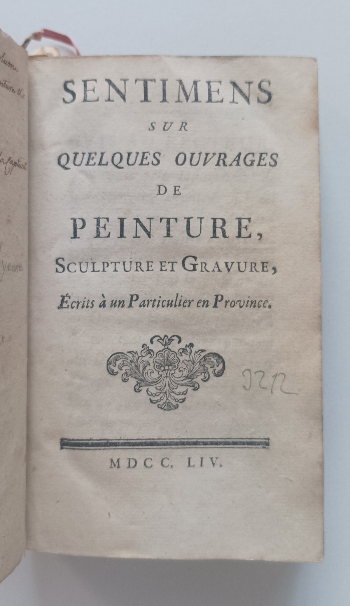 [Convolute] [Étienne La Font de Saint-Yenne]. Sentimens sur quelques oeuvrages de Peinture, Sculpture et Gravures, Écrits à un Particilier en Province.