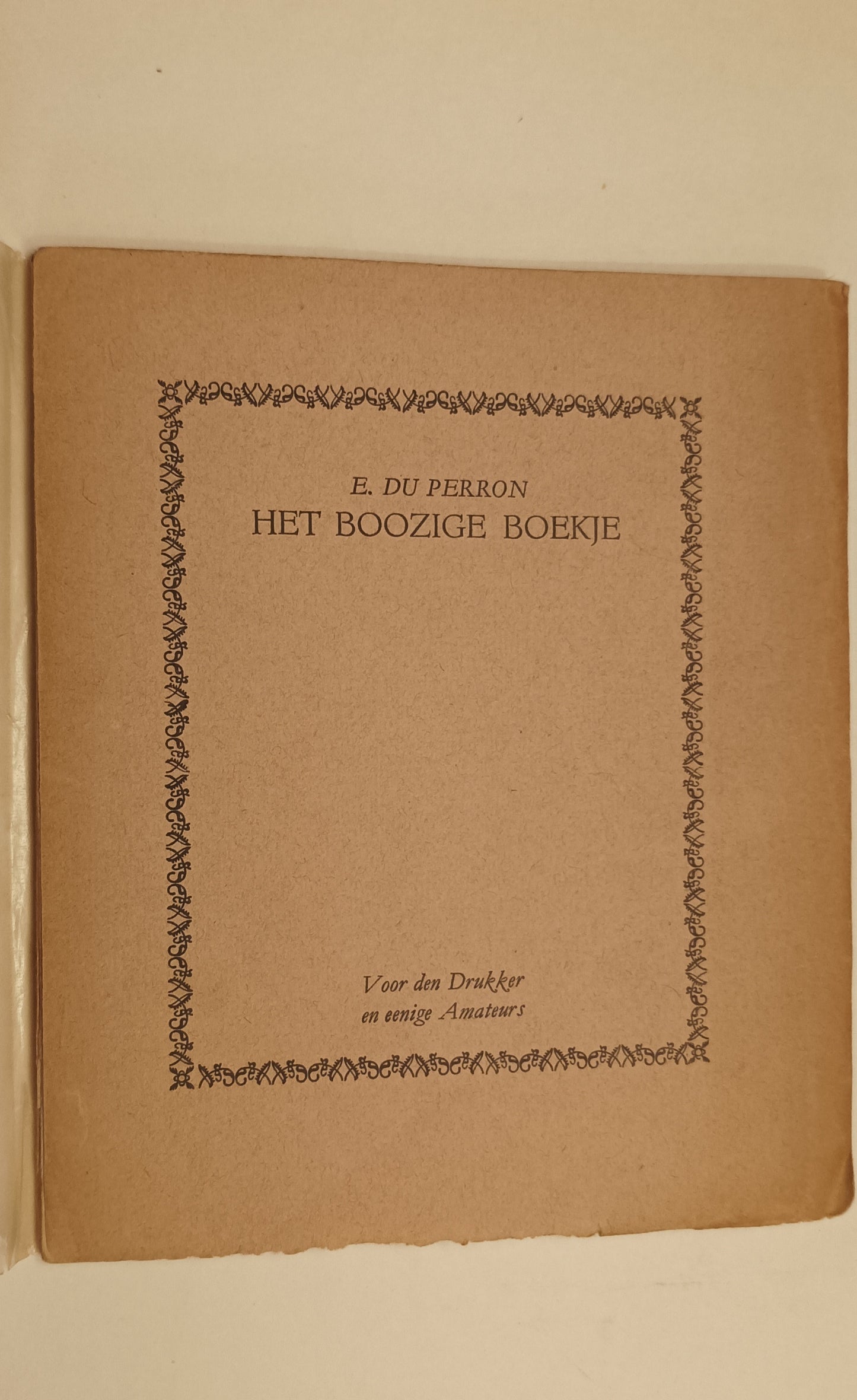 [Gesigneerd] E. du Perron. Het Boozige Boekje.