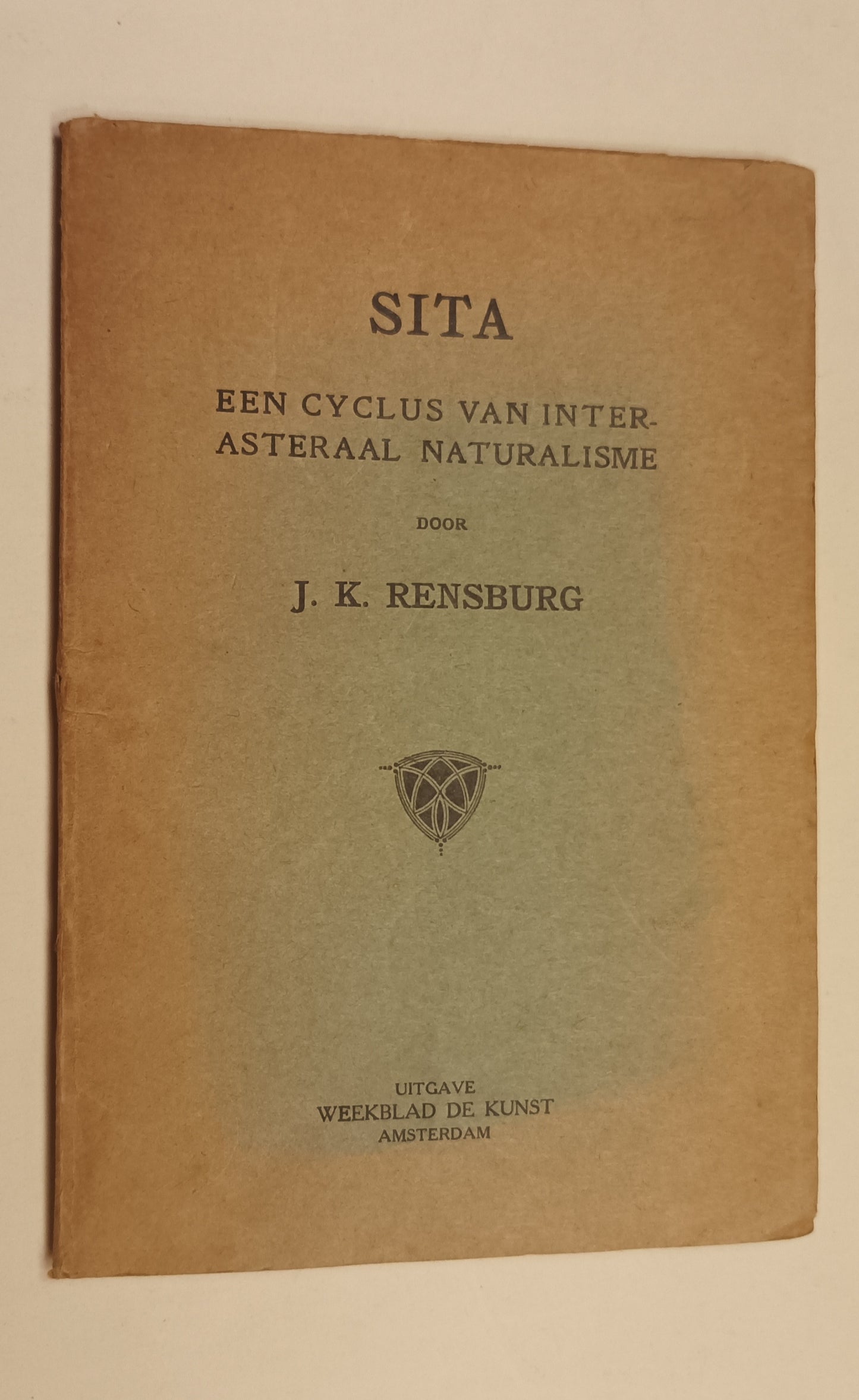 [Gesigneerd] J.K. Rensburg. Sita. Een cyclus van Interasteraal Naturalisme.