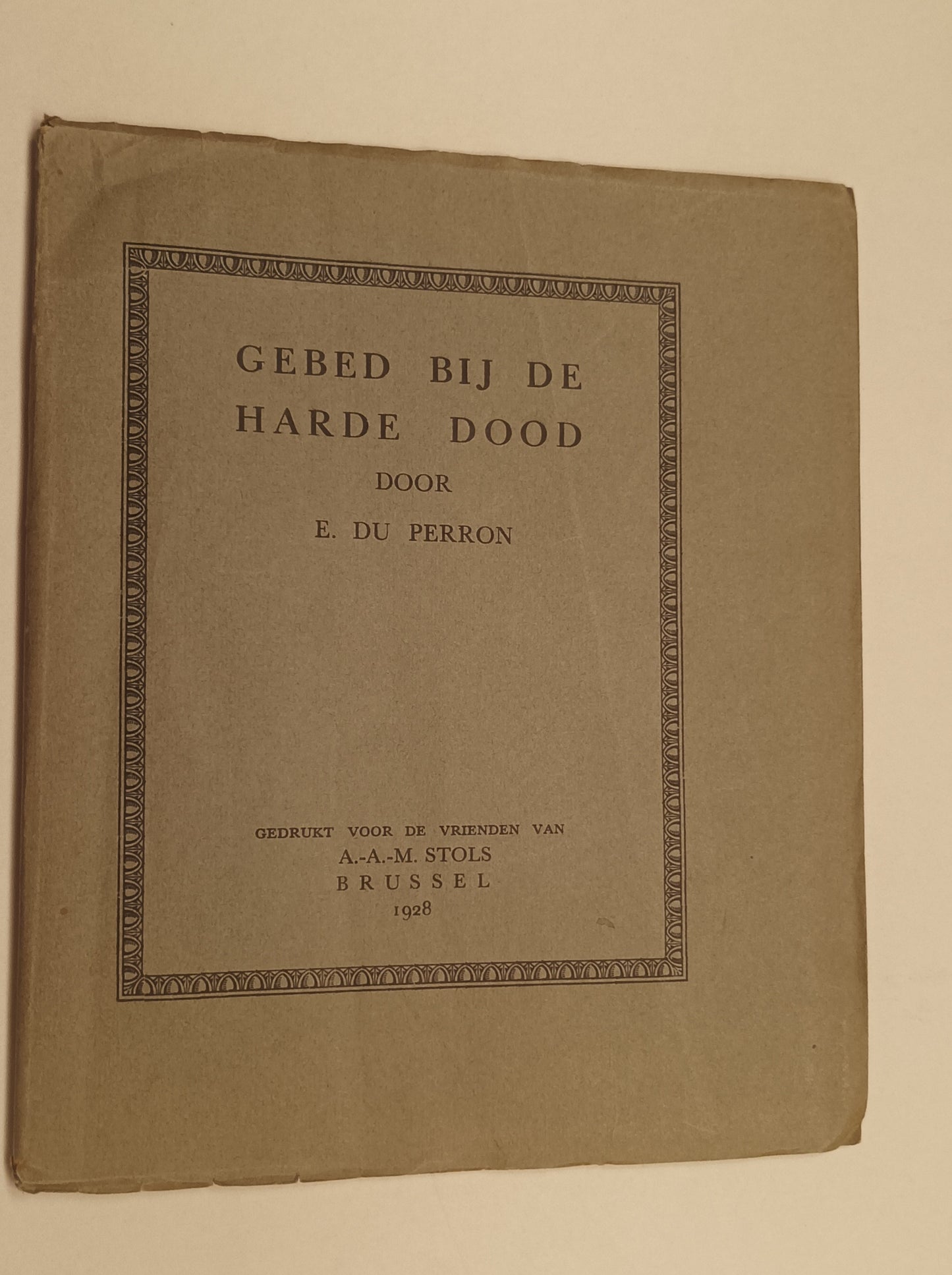E. du Perron. Gebed bij de Harde Dood.
