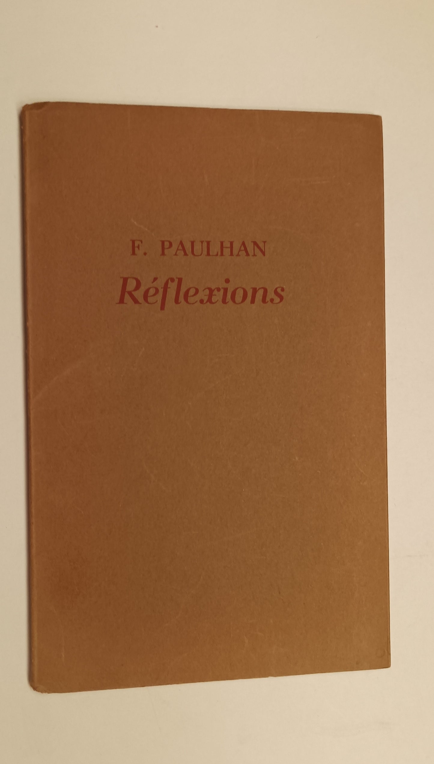 Frédéric Paulhan. Réflexions.