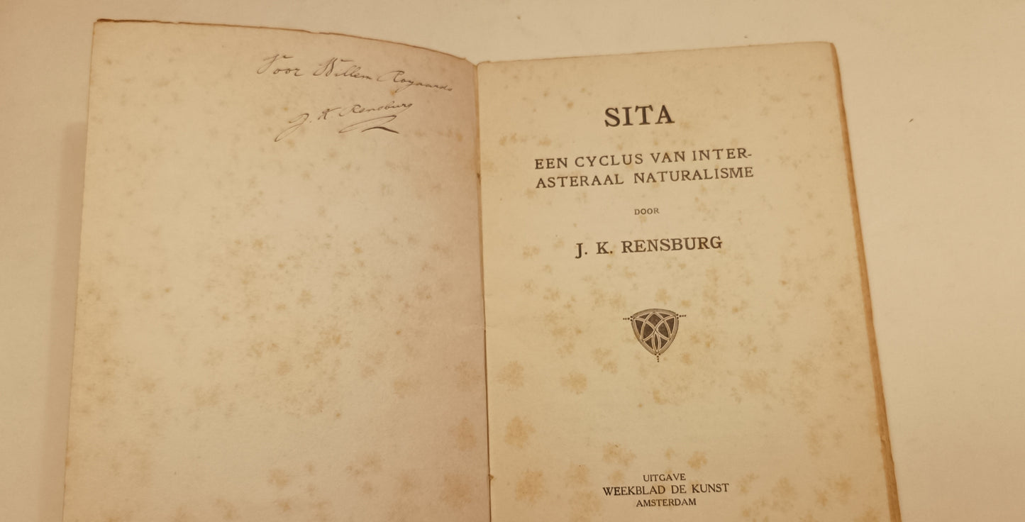 [Gesigneerd] J.K. Rensburg. Sita. Een cyclus van Interasteraal Naturalisme.