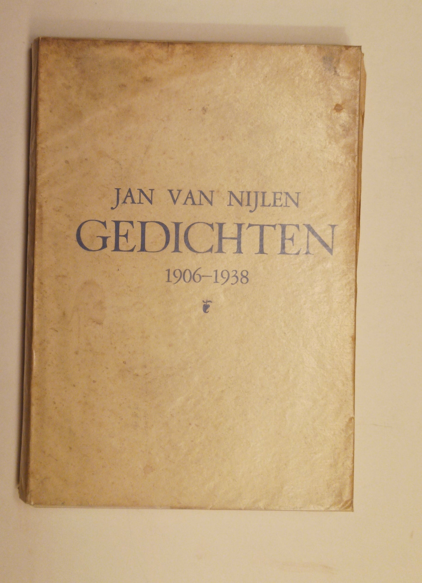 [Gesigneerd] Jan van Nijlen. Gedichten 1906-1938.