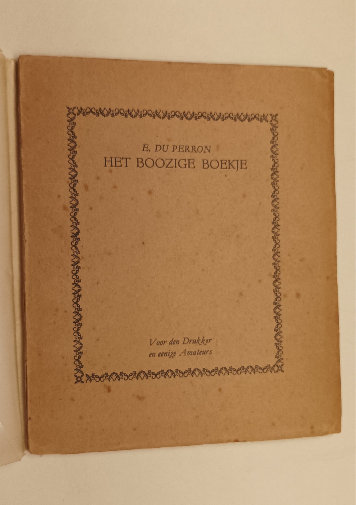 E. du Perron. Het Boozige Boekje.